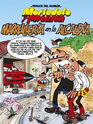 cover image of Mortadelo y Filemón. Marrullería en la alcaldía